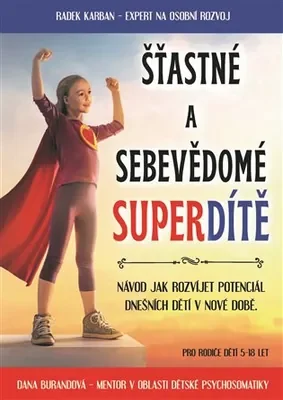 Kniha Šťastné a sebevědomé superdítě